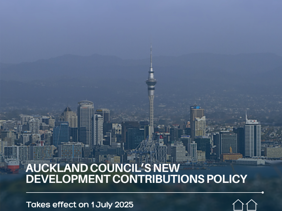 Development contributions are rising in Auckland: What you need to know (Updated June 2025)